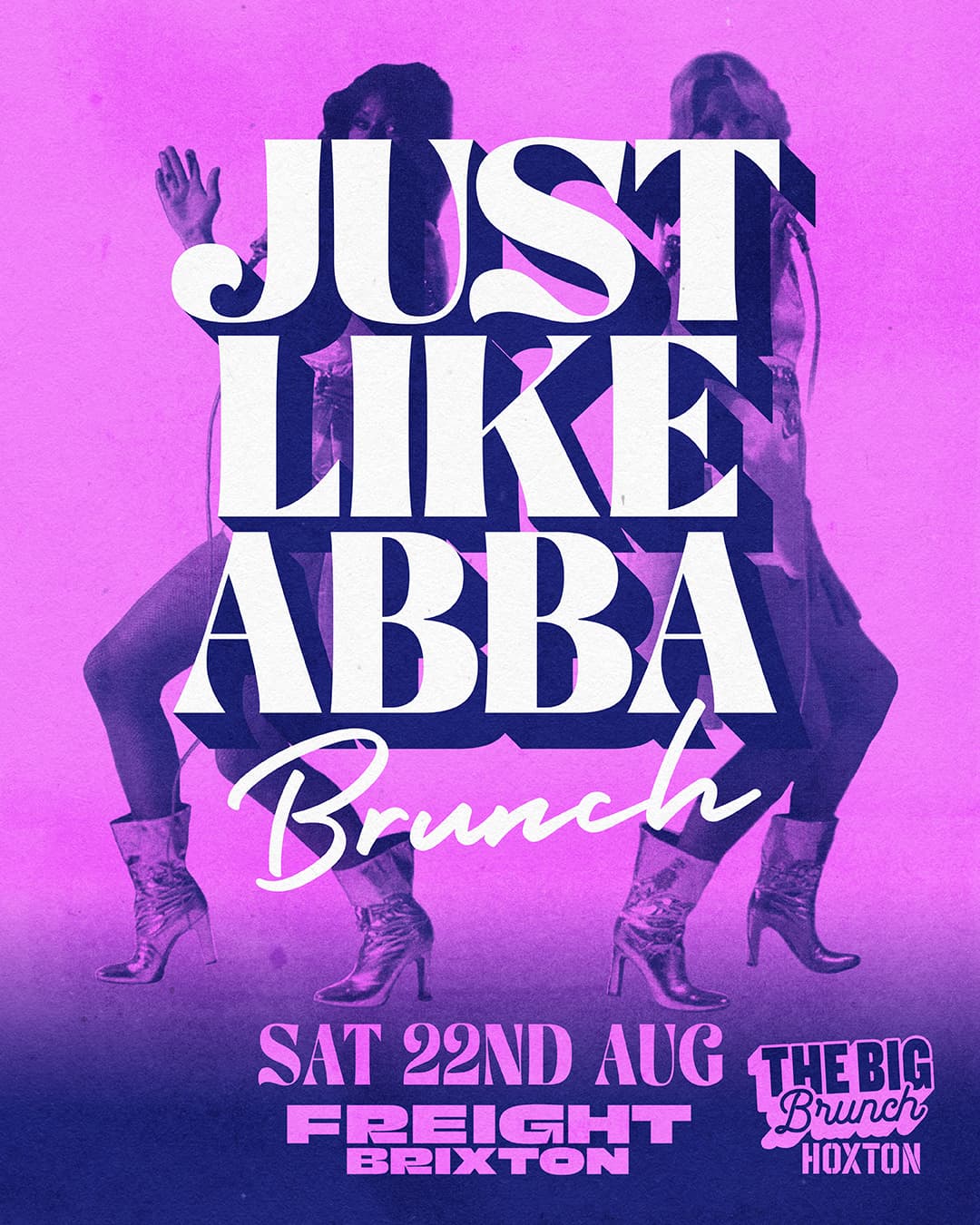 Just Like ABBA Brunch — Sat 22nd Aug at Freight Brixton