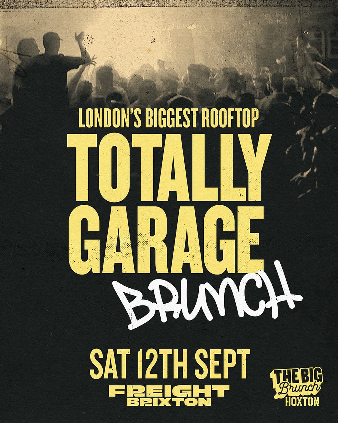 Totally Garage Brunch — Sat 12th Sept at Freight Brixton